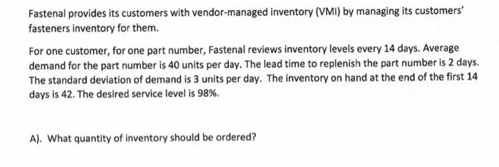 Fastenal provides its customers with