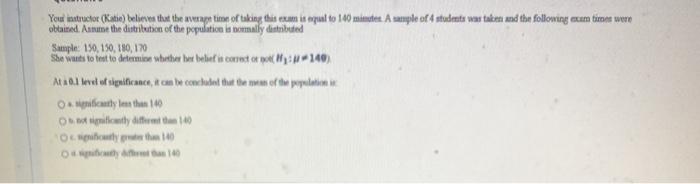 You matractor (Kate) believes that the wery time