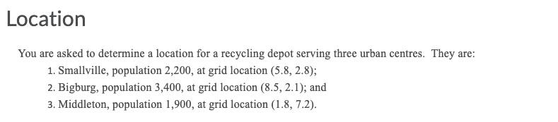Location You are asked to determine a location