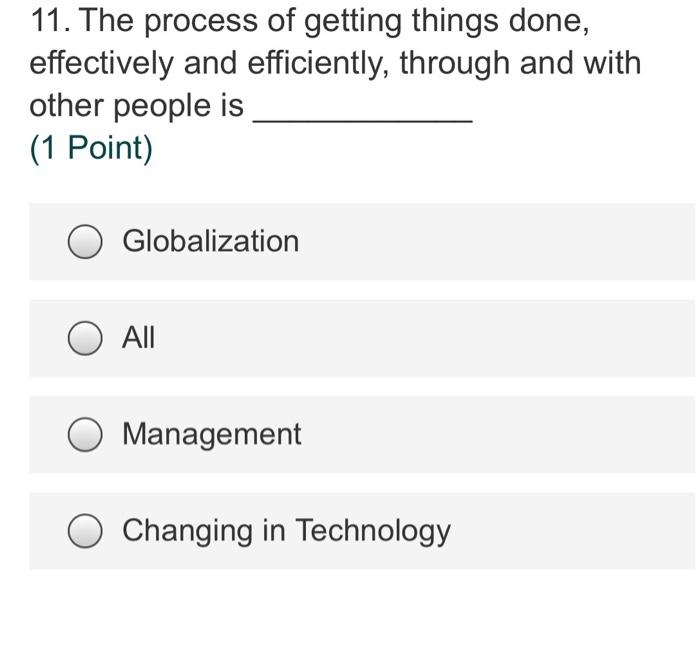 11. The process of getting things done,