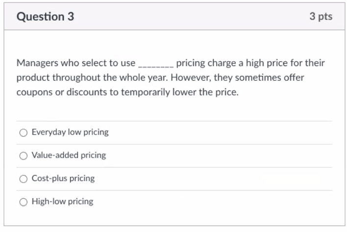 Question 3 3 pts Managers who select to use
