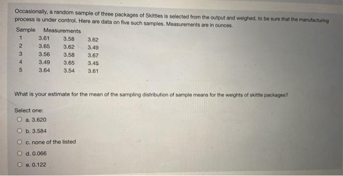 Occasionally, a random sample of three packages