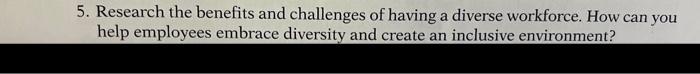 5. Research the benefits and challenges of having