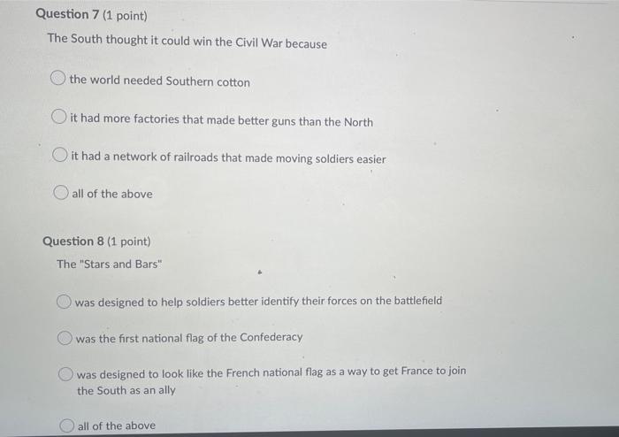 Question 1 (1 point) When the Civil War began,