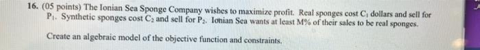 16. (05 points) The Ionian Sea Sponge Company