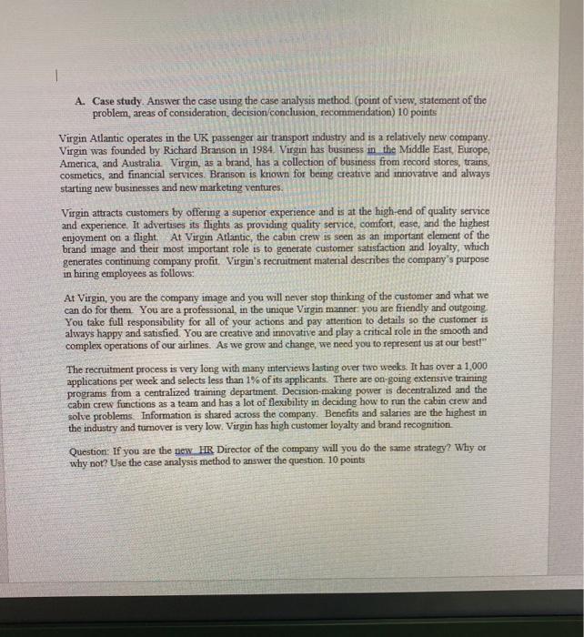 A. Case study Answer the case using the case