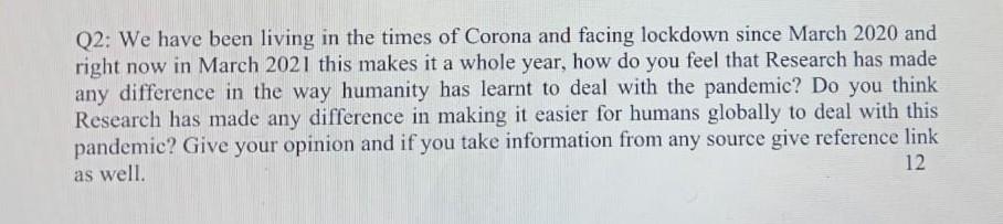 Q2: We have been living in the times of Corona