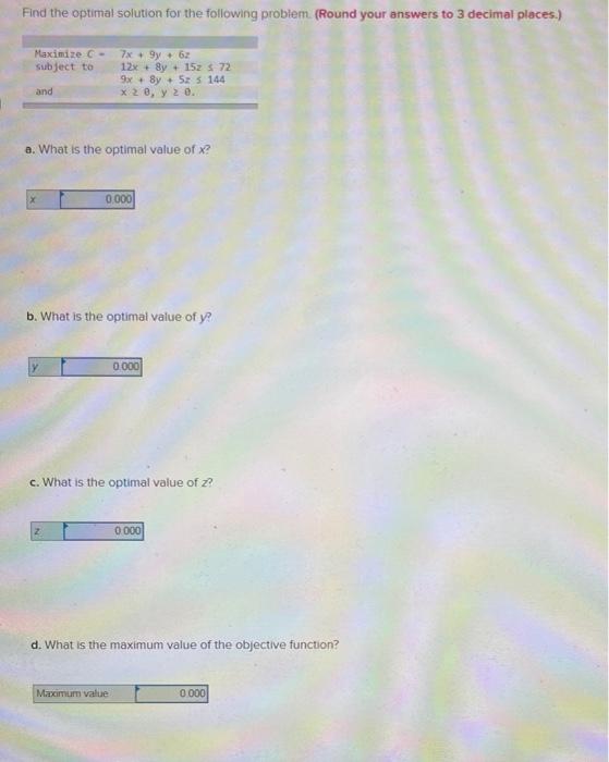 Find the optimal solution for the following