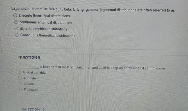 Exponential, triangular, Weibull, beta, Erlang,