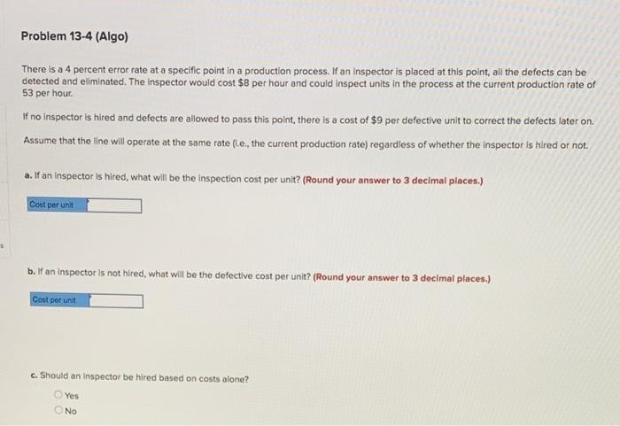 Problem 13-4 (Algo) There is a 4 percent error
