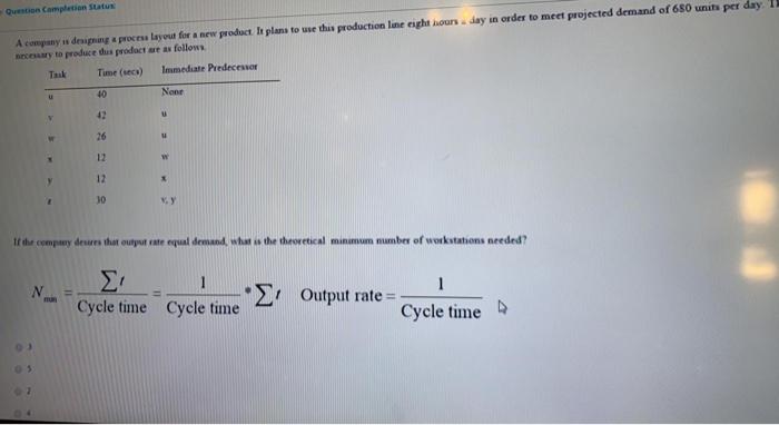 Question Completion Status A company designing a