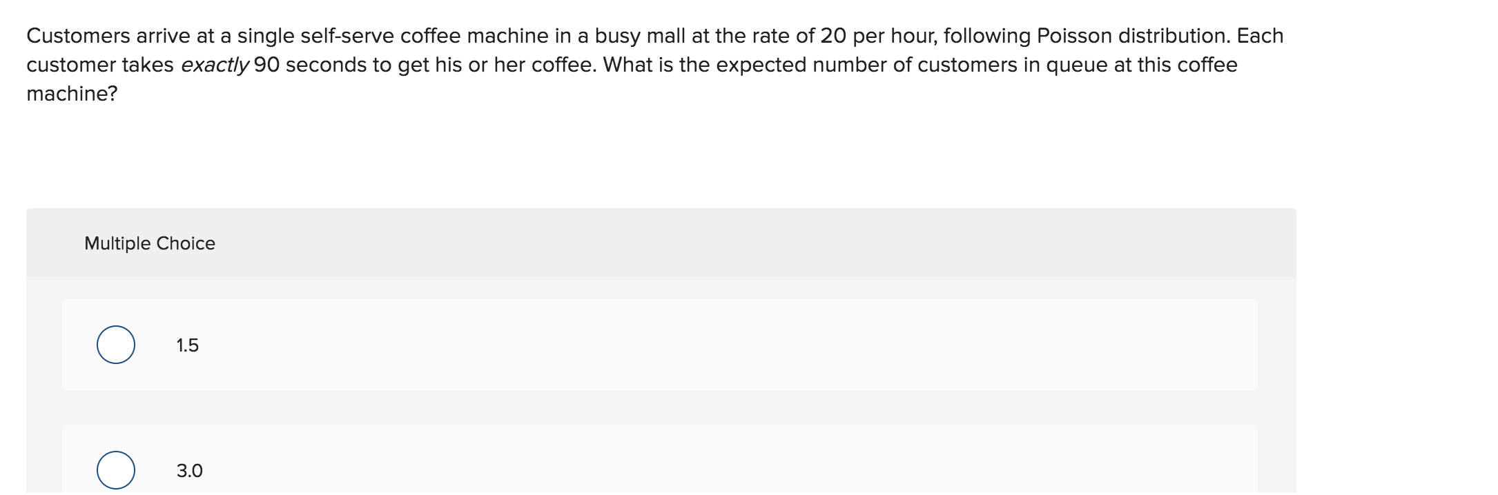 Customers arrive at a single self-serve coffee