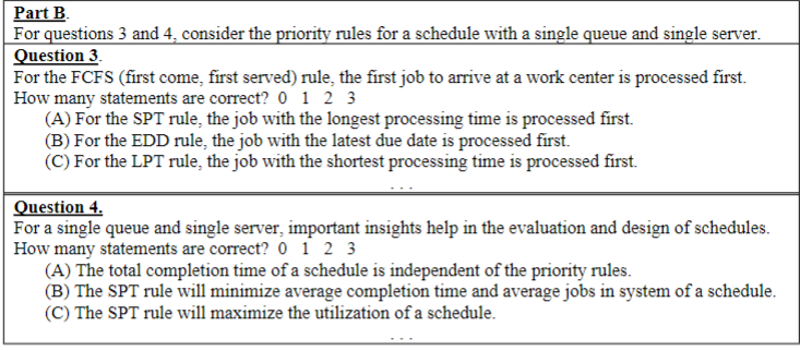 For questions 3 and 4 , consider the priority