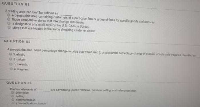 QUESTION 81 A trading area can best be defined as