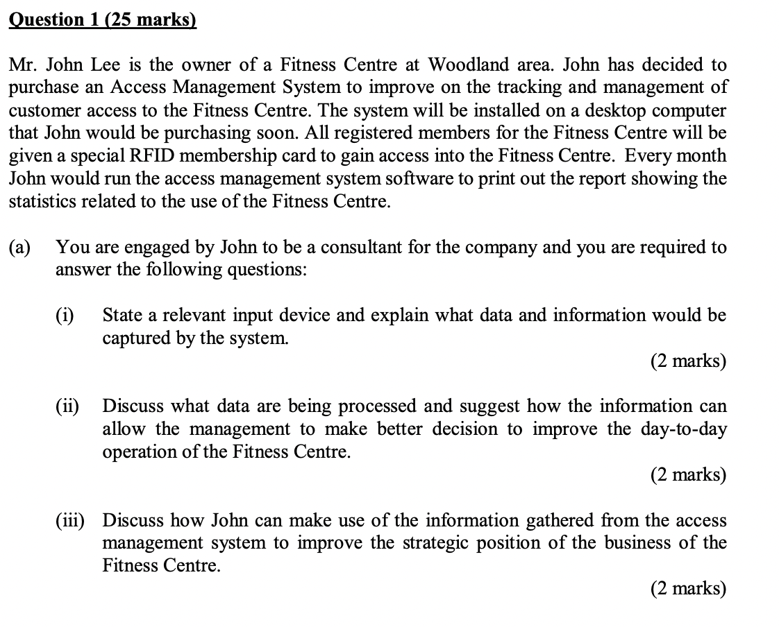 Question 1 (25 marks) Mr. John Lee is the owner