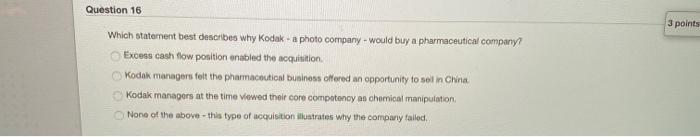 Question 16 3 points Which statement best