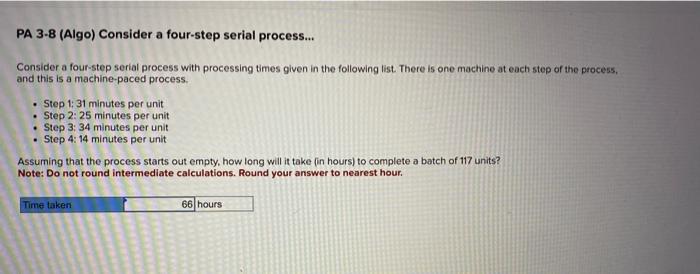 help please! PA 3-8 (Algo) Consider a four-step
