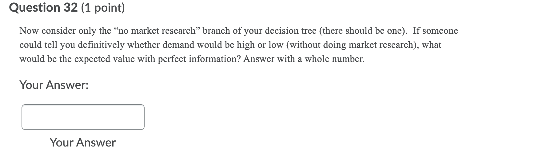 A company is making a decision about ordering a