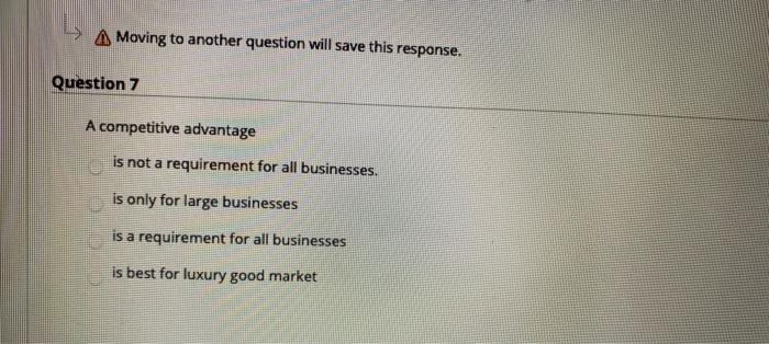 A Moving to another question will save this