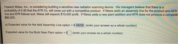 had to split the question up Howard Weiss, Inc.,