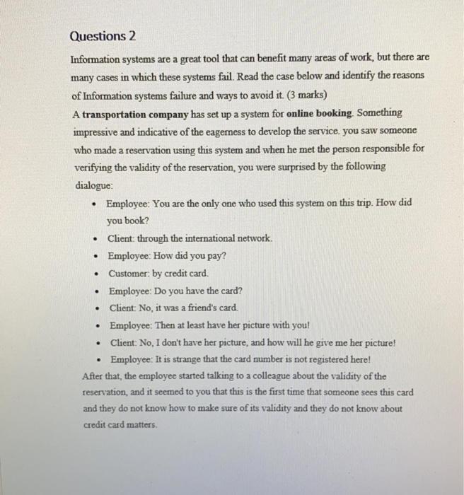 Questions 2 Information systems are a great tool