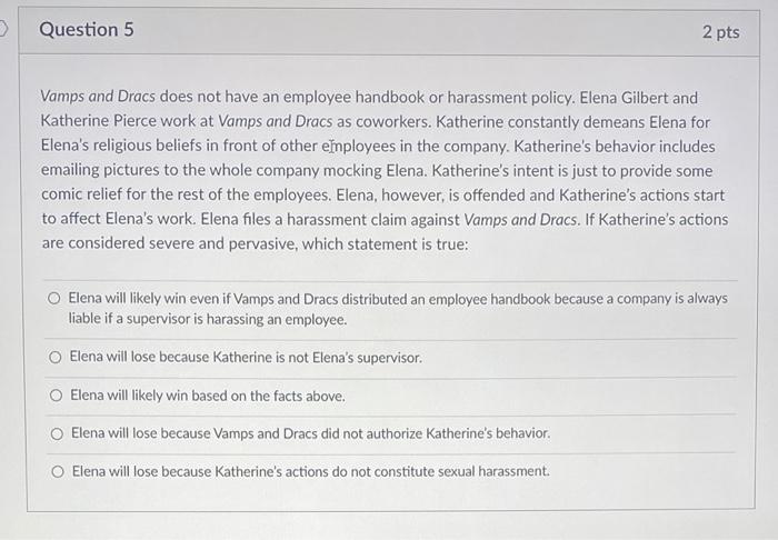 > Question 5 2 pts Vamps and Dracs does not have