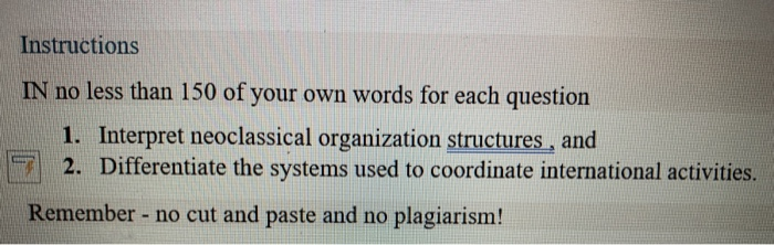 Instructions IN no less than 150 of your own