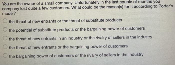 You are the owner of a small company.