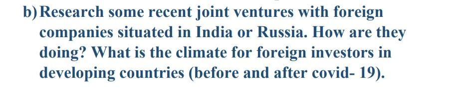 b) Research some recent joint ventures with