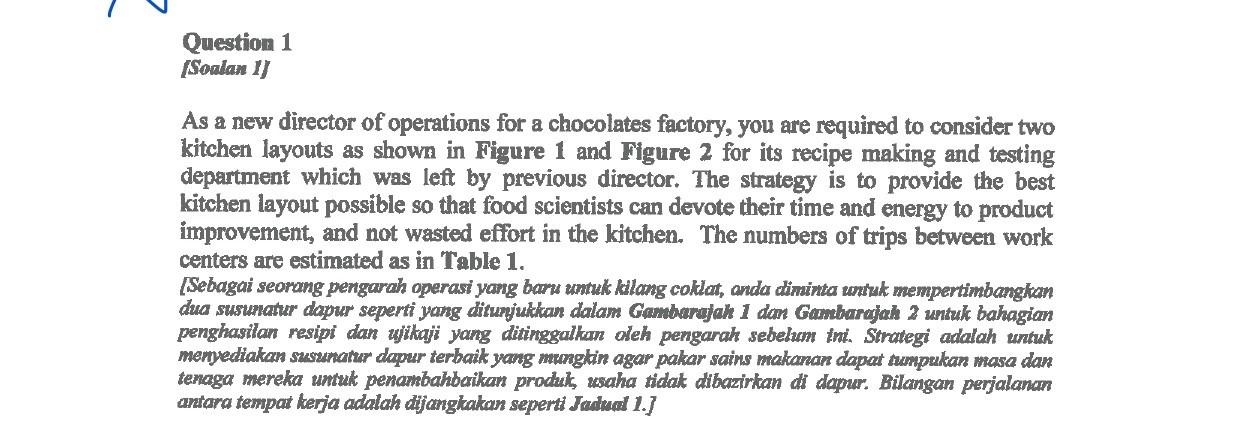 Question 1 (Soalan 1) As a new director of