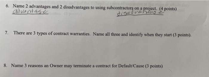 6. Name 2 advantages and 2 disadvantages to using