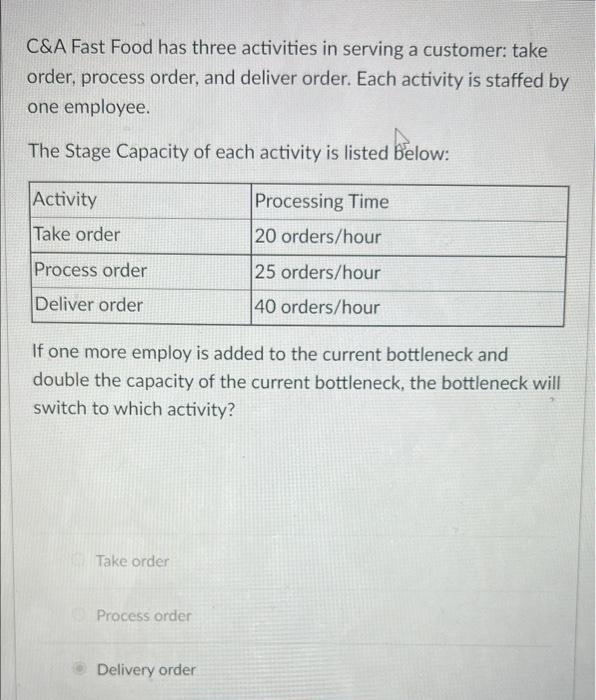 please select the correct answer. a, Take order