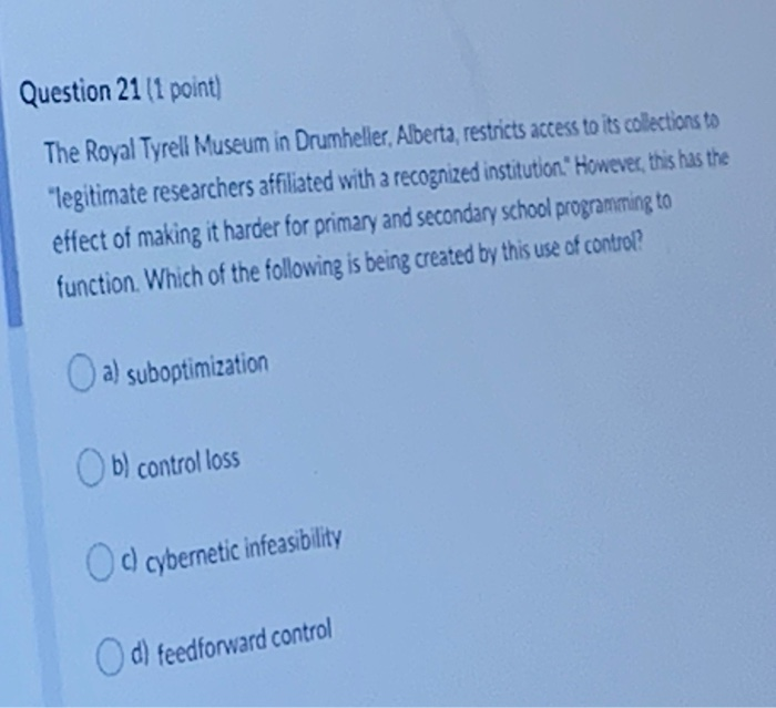 Question 21 [1 point) The Royal Tyrell Museum in
