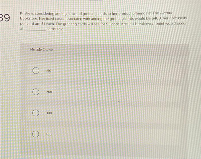 B9 Kristie is considering adding a rack of