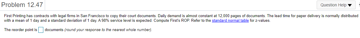 Problem 12.47 Question Help First Printing has
