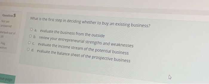 Question 5 Note What is the first step in
