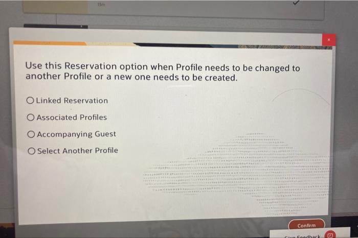 Use this Reservation option when Profile needs to