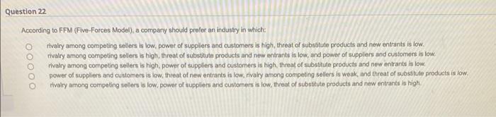 Question 22 According to FFM (Five-Forces Model),