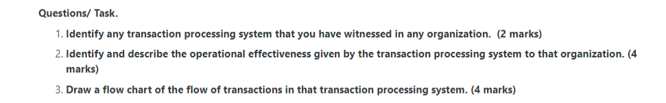 Questions/ Task. 1. Identify any transaction