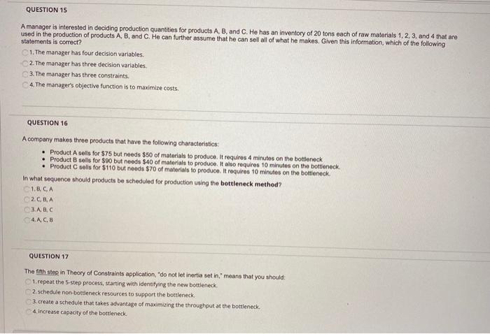 please answer all! QUESTION 15 A manager is