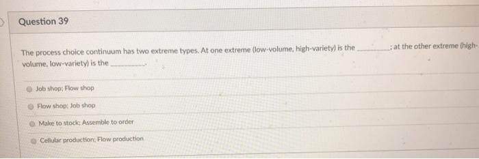 > Question 39 at the other extreme (high- The