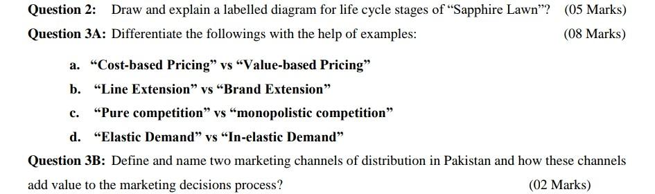 please solve question no 2 and 3B please both