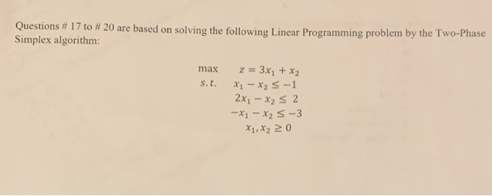 Questions # 17 to # 20 are based on solving the