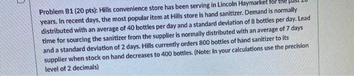 Problem B1 (20 pts): Hills convenience store has