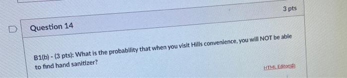 Problem B1 (20 pts): Hills convenience store has