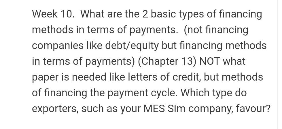 200 words Week 10. What are the 2 basic types of