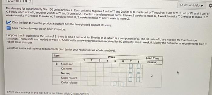 4.9 Question Help The demand for subassembly Sis
