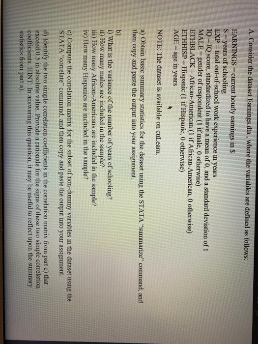 A. Consider the dataset Earnings.dta , where the