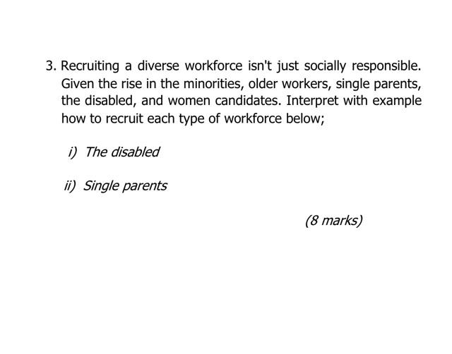 3. Recruiting a diverse workforce isn't just