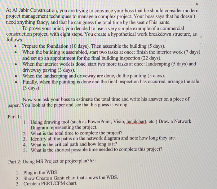 At Al Jabir Construction, you are trying to